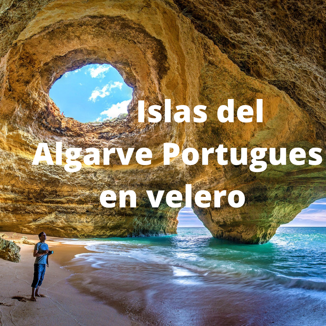 Islas del Algarve Portugués en velero .